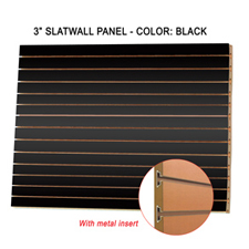 3" Black melamine slatwall panels with metal insert.